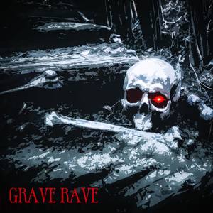 Grave Rave