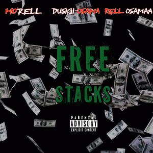Free Stacks (feat. Duskiiosama & RellOsamaa) (Explicit)