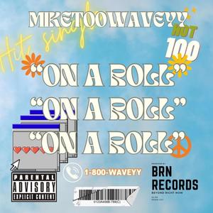 On A Roll (Explicit)