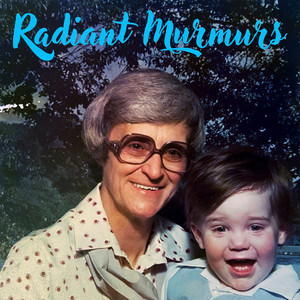 Radiant Murmurs