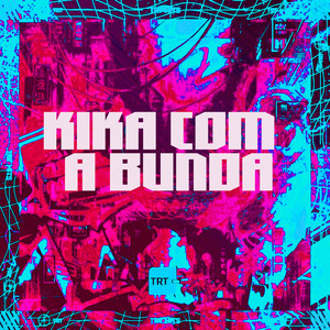 KIKA COM A BUNDA (Explicit)