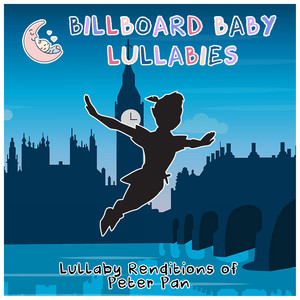 Lullaby Rendtions of Peter Pan