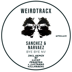 Bye Bye NV (Lucianno Villarreal Remix)