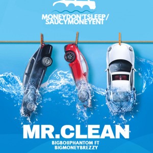 MR.Clean(feat. BigMoneyBrezzy) (Explicit)