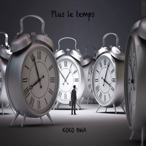 Plus le temps (Explicit)