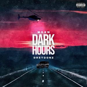 DARK HOURS (feat. MXXN) [Explicit]