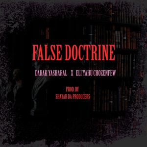 False Doctrine (feat. EliYahu Chozenfew)
