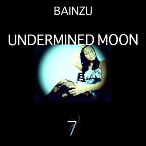 Undermined Moon - Single