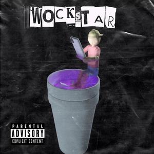 WockStar (feat. YsOsama) [Explicit]