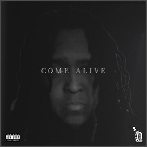 Come Alive (Explicit)