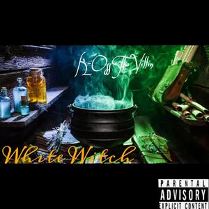 White Witch (Explicit)