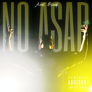 NO ASAP (Explicit)