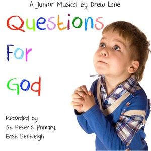 Questions for God: A Junior Musical