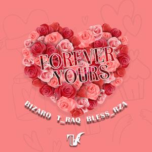 Forever Yours (feat. Bless_rza)