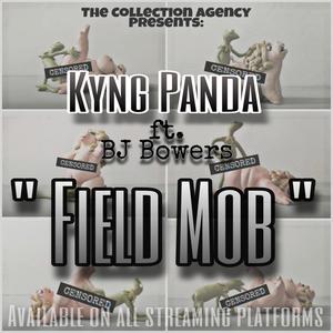 Field Mob (feat. Bj Bowers) [Explicit]