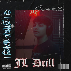 JL Drill - iRap Music Sessions #20 (Explicit)