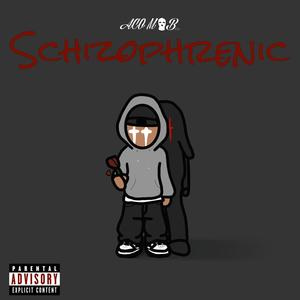 Schizophrenic (Explicit)