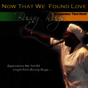 "Now That We've Found Love" (Cd Maxi)