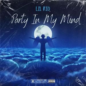 Party In My Mind (Explicit)