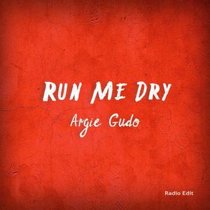 Run Me Dry (Radio Edit)