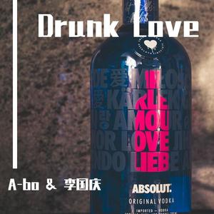 Drunk Love