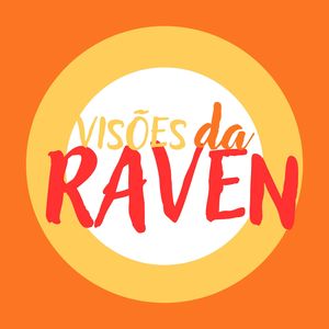 VISÕES DA RAVEN (Explicit)