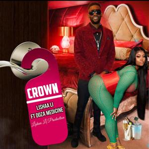 CROWN (feat. Doza Medicine) [Explicit]