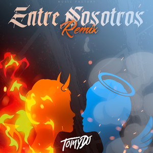 Entre Nosotros (Remix)