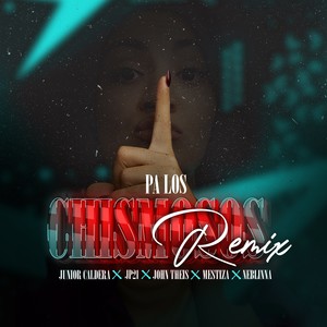 Pa Los Chismosos (Remix|Explicit)