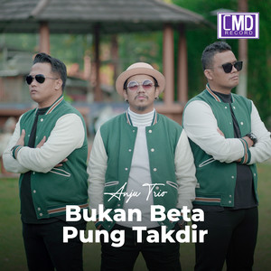 Bukan Beta Pung Takdir