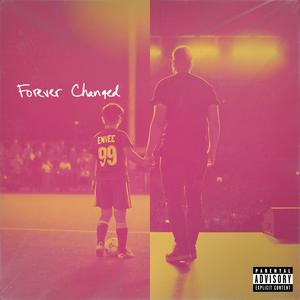 Forever Changed (feat. Cameron Fahey) [Explicit]