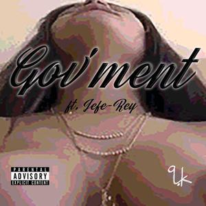 Gov'ment (feat. Jefe-Rey) (Explicit)