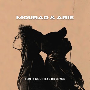 Kon Ik Nou Maar Bij Je Zijn