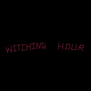 Witching Hour (Explicit)