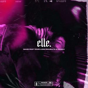 Elle (feat. Daxo, Hosilu & Double S)