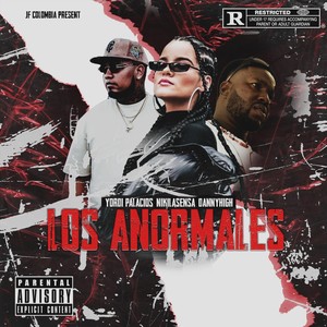 Los Anormales (Explicit)