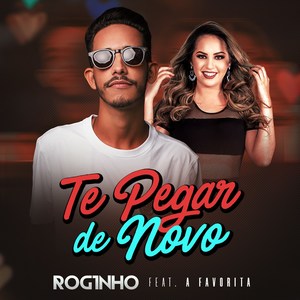 Te Pegar de Novo