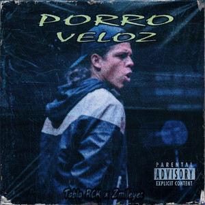 Porro Veloz (Explicit)