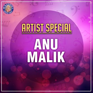 Artist Special - Anu Malik