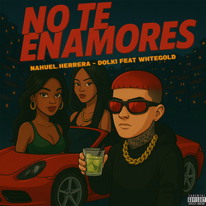 No Te Enamores (Explicit)