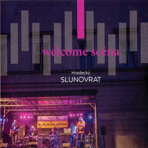 Hradecký Slunovrat - Welcome Scéna 2019