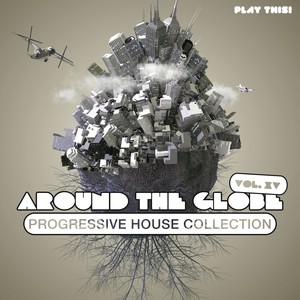 Around the Globe, Vol. 15 - Progressive House Collection