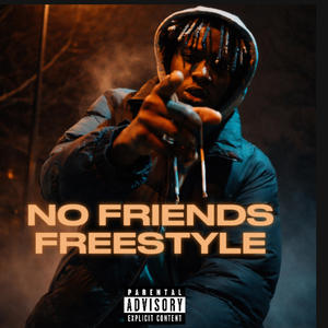 NO FRIENDS (Explicit)
