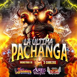 La Ultima Pachanga (feat. Banda La Trakatera & Banda Aires Del Pacífico)