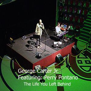 The Life You Left Behind (feat. Perry Pontano)