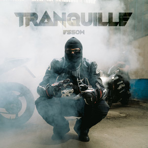 Tranquille (Explicit)