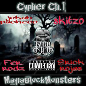 Cypher MafiablockMonsters (feat. Erick Rojas, JokaH Pacheco & Skitzo) [Explicit]