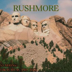 Rushmore (Explicit)