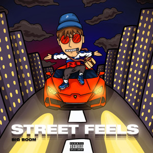 Street Feels (Explicit)