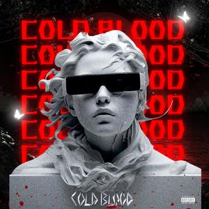 Cold Blood (Explicit)